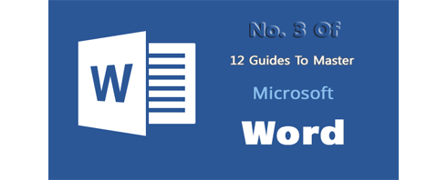 3. 12 Guide to Master Microsoft Word